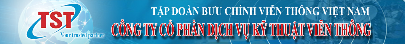 CÔNG TY CỔ PHẦN DỊCH VỤ KỸ THUẬT VIỄN THÔNG - TST